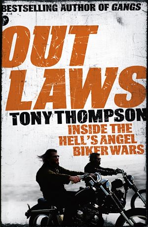 Téléchargez le livre :  Outlaws: Inside the Hell's Angel Biker Wars
