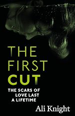 Télécharger le livre :  The First Cut: A compulsive psychological thriller with a shock twist that will leave you gasping