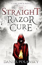 Télécharger le livre :  Low Town: The Straight Razor Cure
