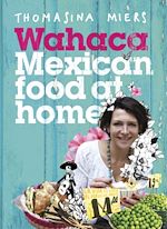 Télécharger le livre :  Wahaca - Mexican Food at Home