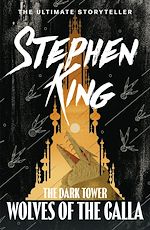 Télécharger le livre :  The Dark Tower V: Wolves of the Calla