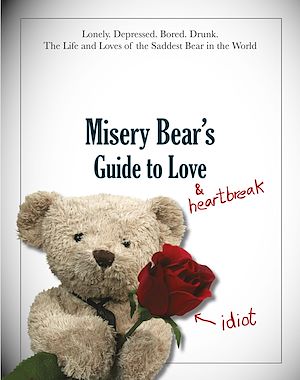 Téléchargez le livre :  Misery Bear's Guide to Love & Heartbreak
