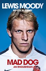 Télécharger le livre :  Lewis Moody: Mad Dog - An Englishman