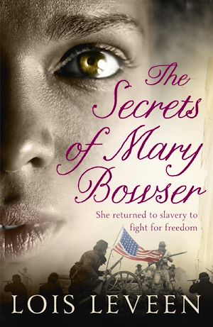 Téléchargez le livre :  The Secrets of Mary Bowser