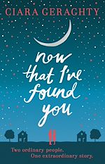 Télécharger le livre :  Now That I've Found You