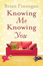 Télécharger le livre :  Knowing Me, Knowing You
