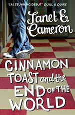 Télécharger le livre :  Cinnamon Toast and the End of the World