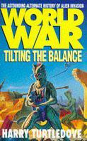Téléchargez le livre :  Worldwar: Tilting the Balance