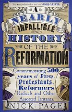 Télécharger le livre :  A Nearly Infallible History of the Reformation