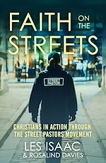 Télécharger le livre :  Faith on the Streets: Christians in action through the Street Pastors movement