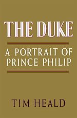 Télécharger le livre :  The Duke: Portrait of Prince Phillip