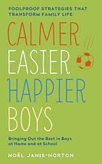Download this eBook Calmer, Easier, Happier Boys