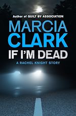 Télécharger le livre :  If I'm Dead: A Rachel Knight short story