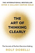 Download this eBook The Art of Thinking Clearly