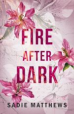 Télécharger le livre :  Fire After Dark (After Dark Book 1)