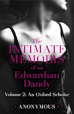 Télécharger le livre :  The Intimate Memoirs of an Edwardian Dandy: Volume 2