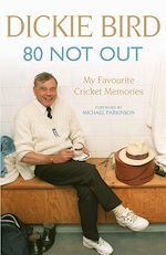 Download this eBook 80 Not Out:  My Favourite Cricket Memories