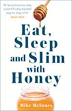 Télécharger le livre :  Eat, Sleep And Slim With Honey
