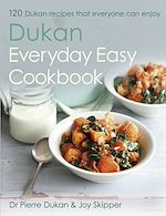 Télécharger le livre :  The Dukan Everyday Easy Cookbook