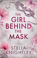 Télécharger le livre :  The Girl Behind the Mask