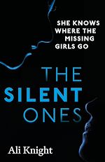 Télécharger le livre :  The Silent Ones: an unsettling psychological thriller with a shocking twist