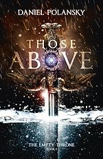 Télécharger le livre :  Those Above: The Empty Throne Book 1