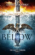 Télécharger le livre :  Those Below: The Empty Throne Book 2