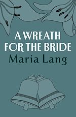 Télécharger le livre :  A Wreath for the Bride