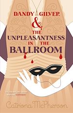 Télécharger le livre :  Dandy Gilver and the Unpleasantness in the Ballroom