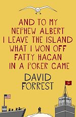 Télécharger le livre :  And To My Nephew Albert I Leave The Island What I Won Off Fatty Hagan In A Poker Game