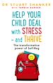 Télécharger le livre :  Help Your Child Deal With Stress – and Thrive
