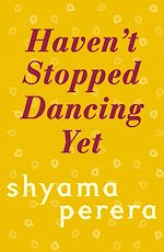 Download this eBook Haven't Stopped Dancing Yet
