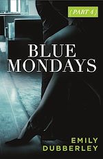 Télécharger le livre :  Blue Mondays Part Four
