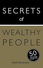 Télécharger le livre :  Secrets of Wealthy People: 50 Techniques to Get Rich