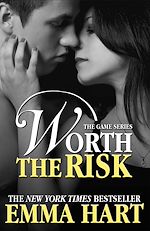 Télécharger le livre :  Worth the Risk (The Game, #4)