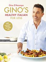 Télécharger le livre :  Gino's Healthy Italian for Less