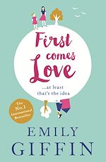 Télécharger le livre :  First Comes Love