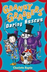 Télécharger le livre :  Granny Grabbers' Daring Rescue