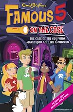 Télécharger le livre :  Famous 5 on the Case: Case File 13: The Case of the Guy Who Makes You Act Like a Chicken