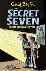 Télécharger le livre :  Secret Seven On The Trail