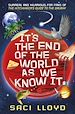 Télécharger le livre :  It's the End of the World as We Know It