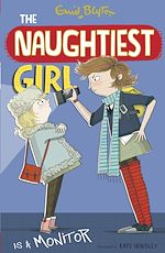 Télécharger le livre :  The Naughtiest Girl: Naughtiest Girl Is A Monitor