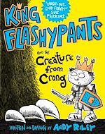 Télécharger le livre :  King Flashypants and the Creature From Crong
