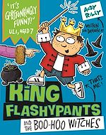 Télécharger le livre :  King Flashypants and the Boo-Hoo Witches