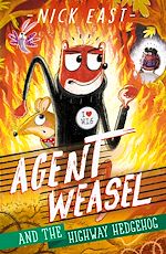 Télécharger le livre :  Agent Weasel and the Highway Hedgehog