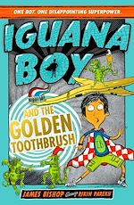 Télécharger le livre :  Iguana Boy and the Golden Toothbrush