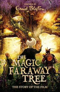 Download this ebook The Magic Faraway Tree FILM NOVELISATION