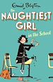 Télécharger le livre :  The Naughtiest Girl: Naughtiest Girl In The School