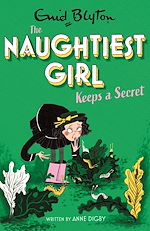 Télécharger le livre :  The Naughtiest Girl: Naughtiest Girl Keeps A Secret