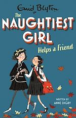 Télécharger le livre :  The Naughtiest Girl: Naughtiest Girl Helps A Friend